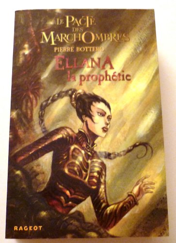 Beispielbild fr Le Pacte des MarchOmbres, Tome 3 : Ellana : La prophtie zum Verkauf von medimops