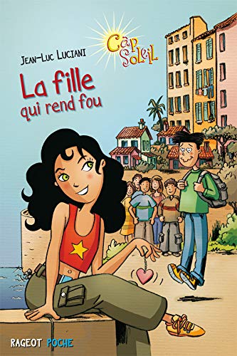 Beispielbild fr CAP SOLEIL LA FILLE QUI REND FOU zum Verkauf von LiLi - La Libert des Livres