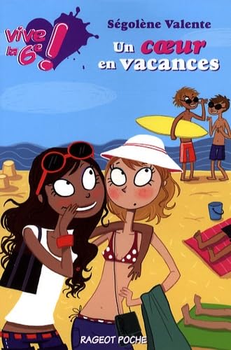 Stock image for Vive la 6e !, Tome 4 : Un coeur en vacances for sale by Ammareal