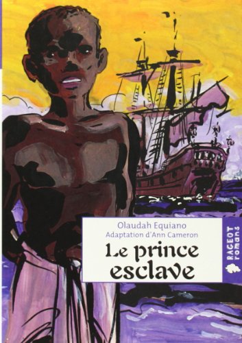 Le prince esclave (Rageot Romans) (9782700235241) by Olaudah Equiano