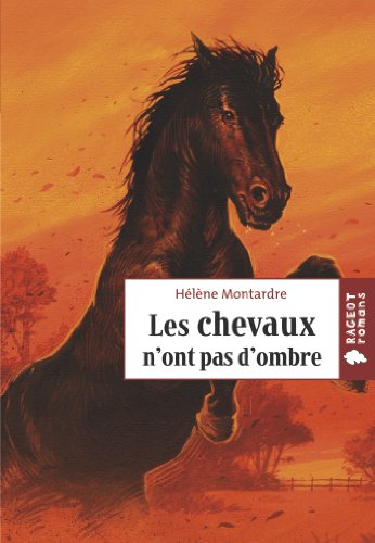 Beispielbild fr Les chevaux n'ont pas d'ombre zum Verkauf von medimops