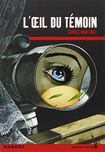 9782700236156: L'oeil du tmoin: L'Oeil Du Temoin (Heure noire)