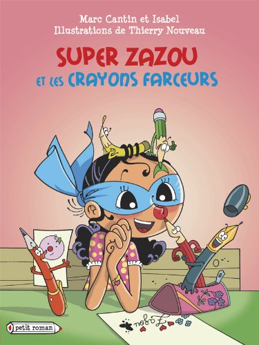 Beispielbild fr super Zazou et les crayons farceurs zum Verkauf von Chapitre.com : livres et presse ancienne
