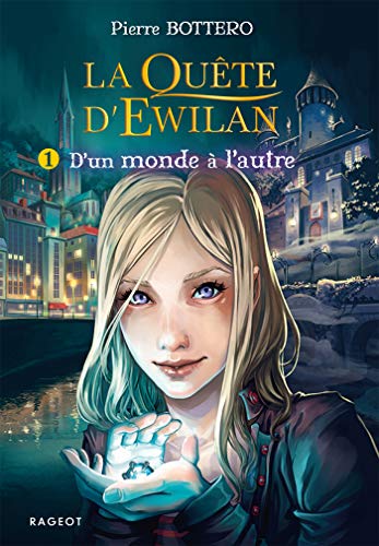Imagen de archivo de La quête d'Ewilan T1 : D'un monde  l'autre (Ewilan (1)) (French Edition) a la venta por ThriftBooks-Atlanta