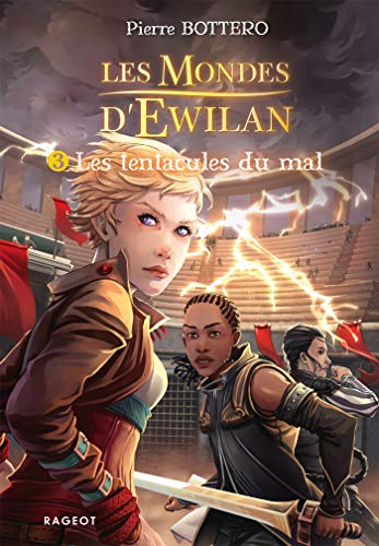 Imagen de archivo de Les tentacules du mal: Les mondes d'Ewilan (Ewilan (3)) (French Edition) a la venta por GF Books, Inc.