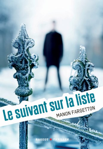 Imagen de archivo de Le suivant sur la liste (Rageot Thriller) (French Edition) a la venta por Better World Books