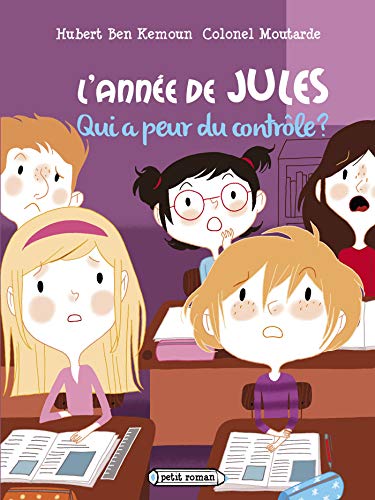 9782700243772: L'anne de Jules : Qui a peur du contrle ?: Novembre: 3 (Petits Romans)