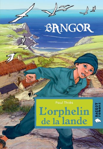 Beispielbild fr Bangor: L'Orphelin De La Lande (French Edition) zum Verkauf von Better World Books