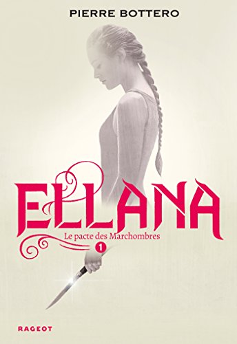 Imagen de archivo de Ellana: Le pacte des Marchombres a la venta por WorldofBooks