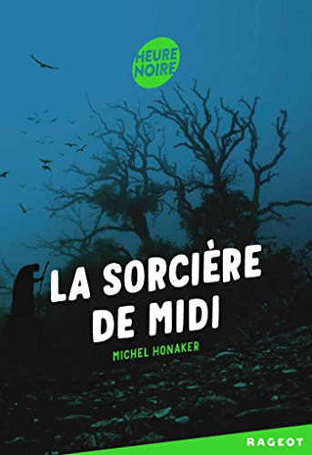 Stock image for La sorci re de midi (Heure noire) for sale by WorldofBooks