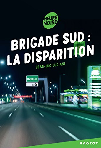 9782700252231: Brigade sud : la disparition (Heure noire)