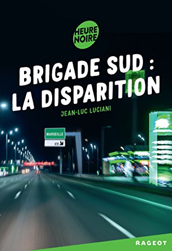 Stock image for Brigade sud : la disparition for sale by Ammareal