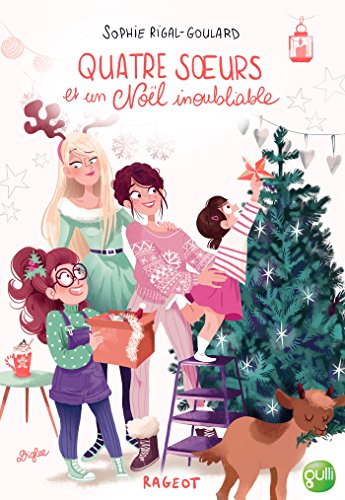 Beispielbild fr Quatre soeurs et un nol inoubliable zum Verkauf von LiLi - La Libert des Livres