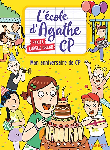 Stock image for Mon anniversaire de CP: L' cole d'Agathe CP for sale by ThriftBooks-Atlanta