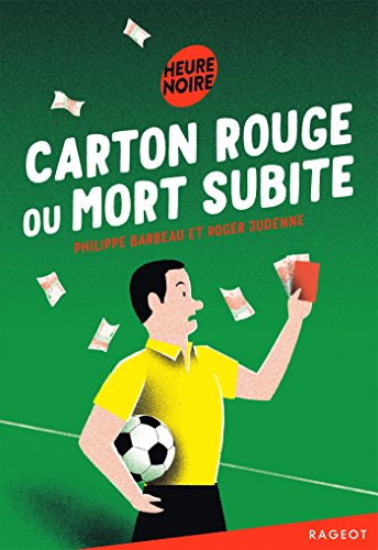 9782700253733: Carton rouge ou mort subite (Heure noire) (French Edition)