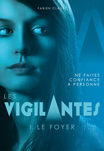 Stock image for Les Vigilantes - Le Foyer for sale by Librairie Th  la page