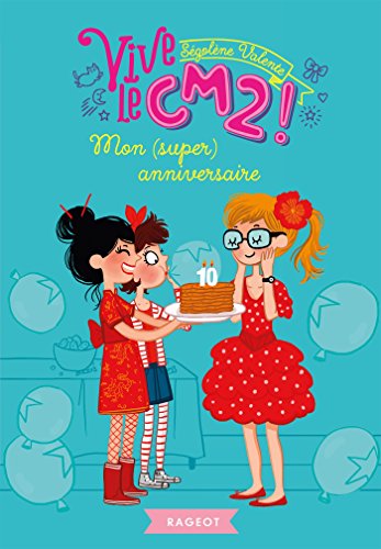 Beispielbild fr Mon (super) anniversaire: Vive le CM2 ! zum Verkauf von medimops