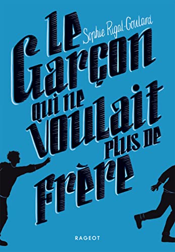 Beispielbild fr LE GARCON QUI NE VOULAIT PLUS DE FRERE [FRENCH LANGUAGE - No Binding ] zum Verkauf von booksXpress