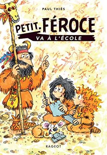 Stock image for Petit-Féroce va à l'école [FRENCH LANGUAGE - No Binding ] for sale by booksXpress