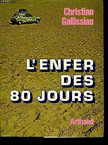 Imagen de archivo de L'enfer des 80 jours a la venta por A TOUT LIVRE