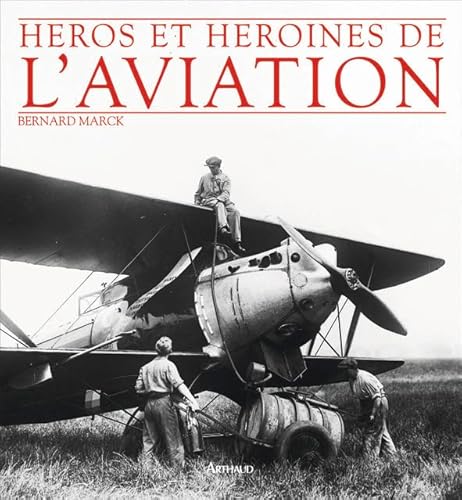 9782700300710: Hros et hrones de l'aviation