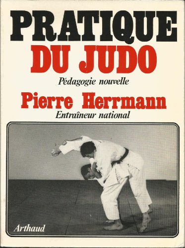 Stock image for Pratique du judo for sale by Culture Bis