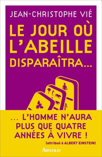 9782700301175: Le jour o l'abeille disparaitra...