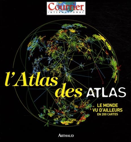 Beispielbild fr L'Atlas des atlas : Le monde vu d'ailleurs en 200 cartes zum Verkauf von Ammareal