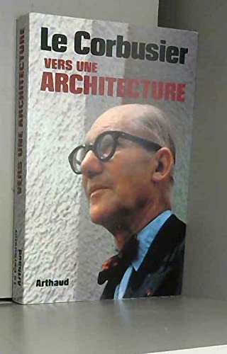 9782700301885: Corbusier - vers une architecture (Le)