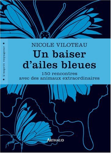 Beispielbild fr Un baiser d'ailes bleues zum Verkauf von Ammareal