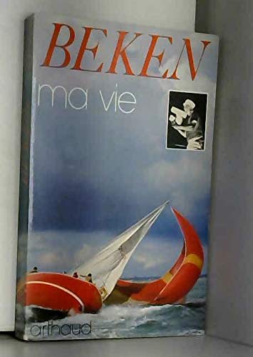 Stock image for Ma vie - Keith Beken - traduit de l'anglais par Annie van de Wiele for sale by Ammareal