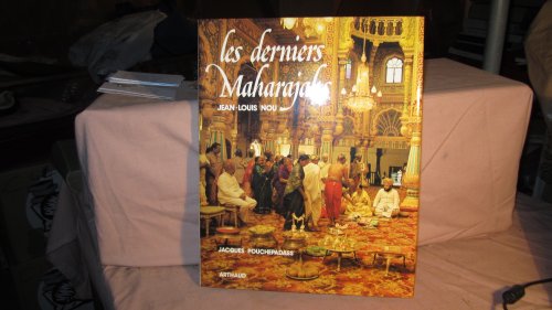 9782700303261: Derniers maharajahs 97 illustrations en couleur (Les)
