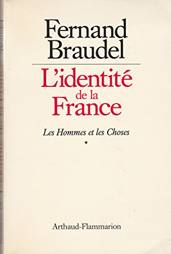 Stock image for L'Identit de la France: Les hommes et les choses, premi re partie (2) for sale by ThriftBooks-Atlanta