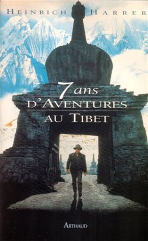 Stock image for Sept ans d'aventures au tibet (ARTHAUD (A)) for sale by Discover Books
