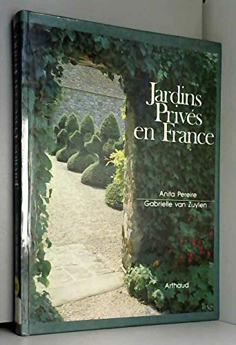 Beispielbild fr Jardins Prives en France zum Verkauf von Merandja Books