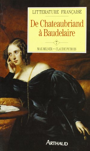 Stock image for Litterature francaise poche t7 de chateaubriand a baudelaire for sale by GF Books, Inc.