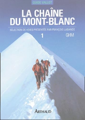 Beispielbild fr La Chane du Mont-Blanc zum Verkauf von medimops