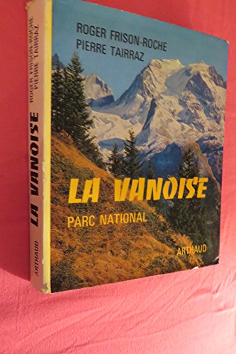 Imagen de archivo de Vanoise parc national (La) (ARTHAUD (A)) a la venta por GF Books, Inc.