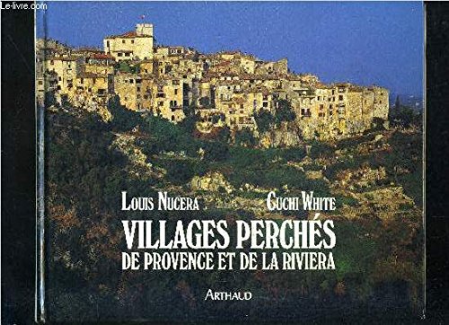 Imagen de archivo de Villages perches de provence et de la riviera: - PHOTOGRAPHIES a la venta por Ammareal