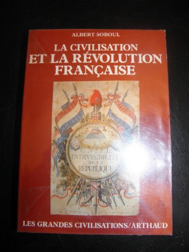 Imagen de archivo de La Civilisation et la RÃ volution franÃ§aise a la venta por WorldofBooks