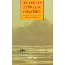 Beispielbild fr Une enfance en brousse congolaise [Paperback] zum Verkauf von LIVREAUTRESORSAS