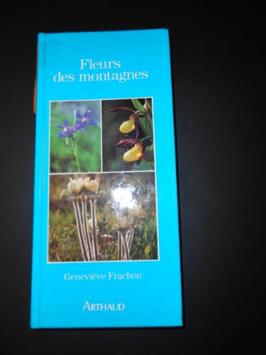 Stock image for Fleurs des montagnes for sale by Ammareal