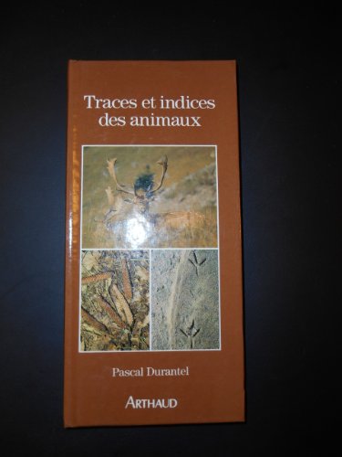 Imagen de archivo de Traces et indices des animaux a la venta por Ammareal