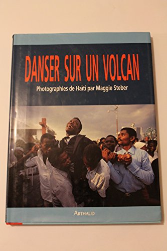Stock image for Danser sur un volcan: Photographies de Hati for sale by Ammareal