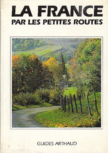 Imagen de archivo de La France par les petites routes a la venta por Ammareal