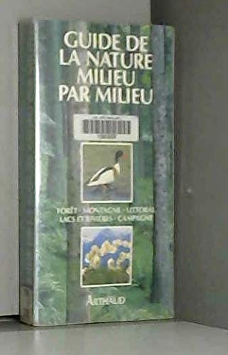 Beispielbild fr Guide de la nature milieu par milieu zum Verkauf von Ammareal
