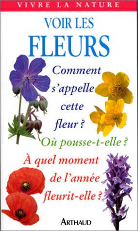 Stock image for Voir les fleurs sauvages for sale by Ammareal