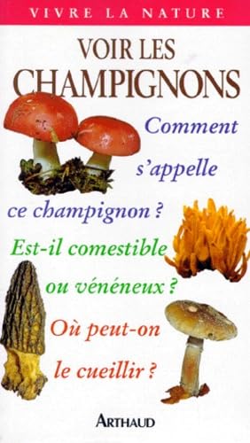 Voir les champignons (9782700310955) by Spooner Brian