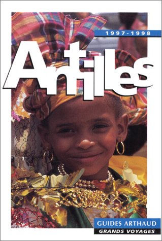 Stock image for Antilles. Collection : Guides Arthaud. for sale by AUSONE
