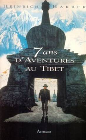 9782700311532: Sept ans d'aventures au tibet (nouvelle edition): - LE LIVRE A L'ORIGINE DU FILM